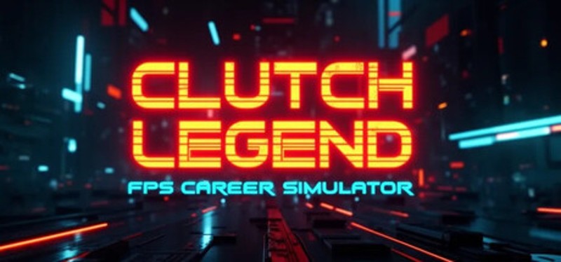 Clutch Legend: FPS Career Simulator Image