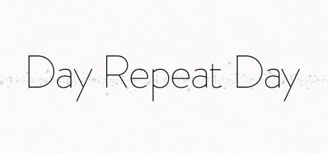 Games like Day Repeat Day