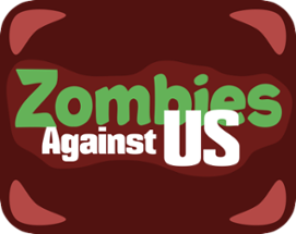 Zombies Against Us Image