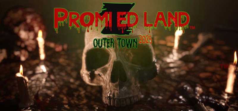 PROMIZED LAND: Outer Town 2025 Image