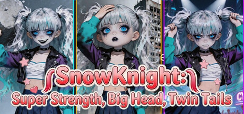 SnowKnight: Super Strength, Big Head, Twin Tails Image