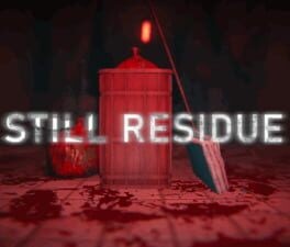 Games like Still Residue
