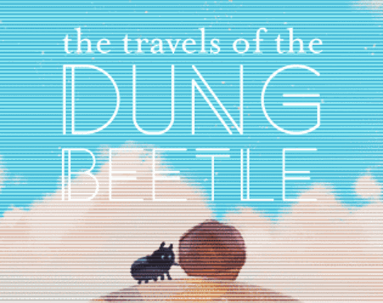 The Travels Of The Dung Beetle Image
