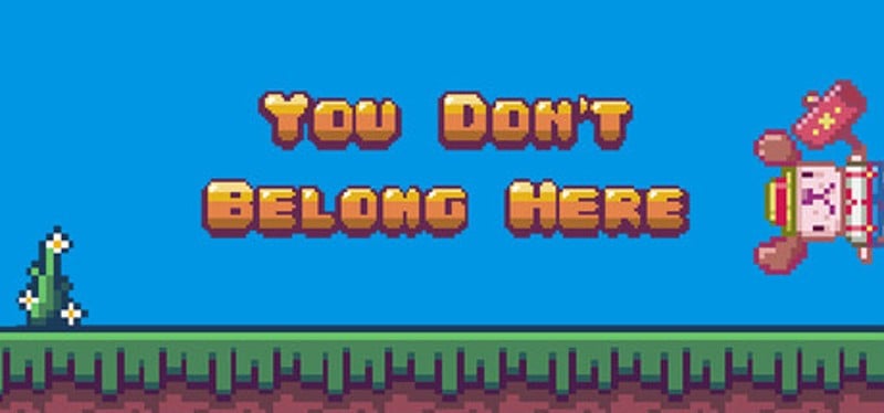 You Don't Belong Here Image