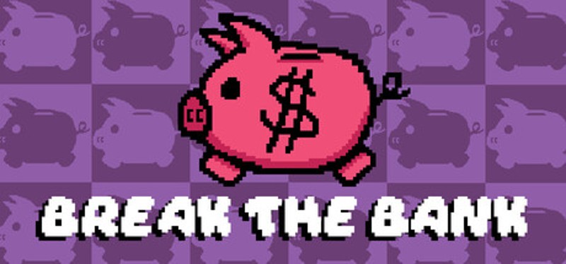 Break The Bank Image