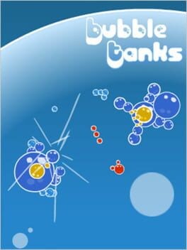 Games like Bubble Tanks