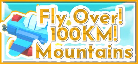 Games like Fly Over! 100KM! Mountains!
