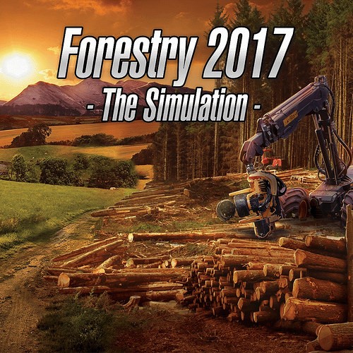 Games like Forestry 2017 - The Simulation