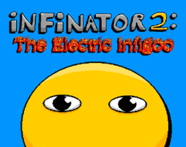 Infinator 2: The Electric Infigoo Image