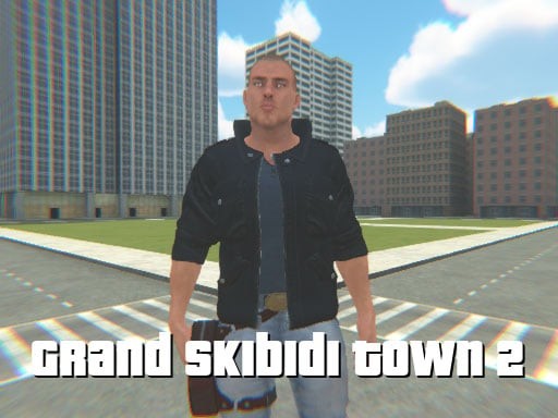 Games like Grand Skibidi Town 2