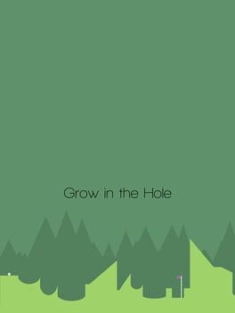 Games like Grow in the Hole