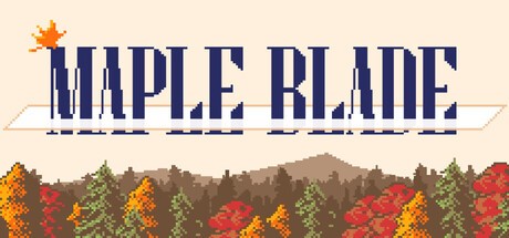 Games like Maple Blade