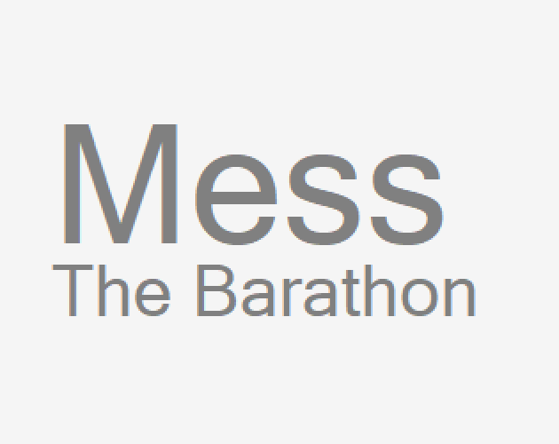 Games like Mess: The Barathon