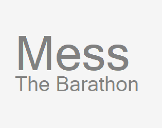 Mess: The Barathon Image