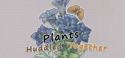 Plants Huddled Together Image