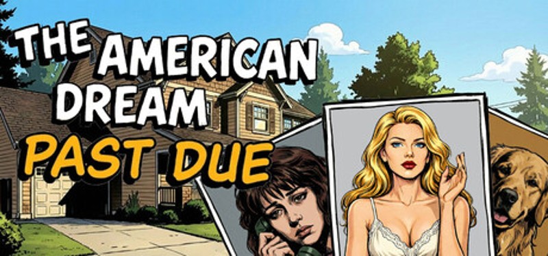 The American Dream: Past Due Image