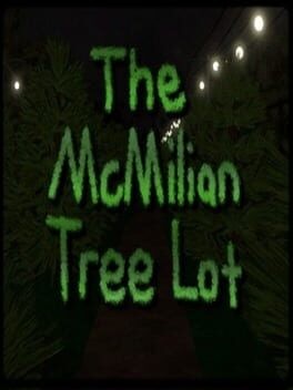 Games like The McMilian Tree Lot