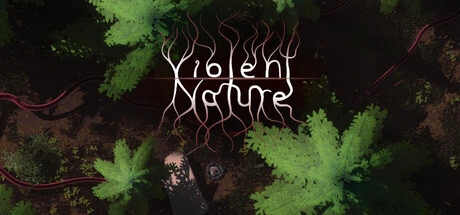 Games like Violent Nature
