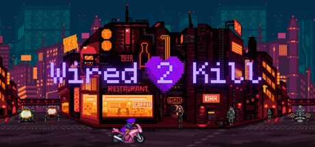 Games like Wired 2 Kill