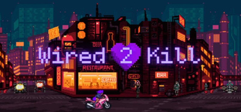 Wired 2 Kill Image