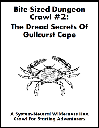 Bite-Sized Dungeon Crawl #2 - The Dread Secrets Of Gullcurst Cape Image