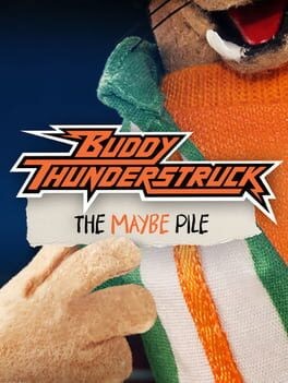 Games like Buddy Thunderstruck: The Maybe Pile