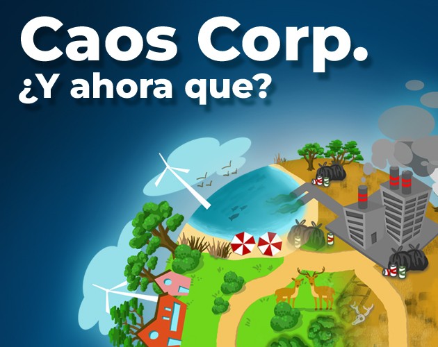 Games like Caos Corp. ¿Y ahora que?