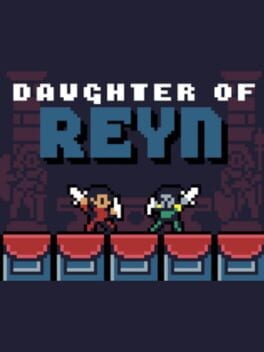 Games like Daughter of Reyn