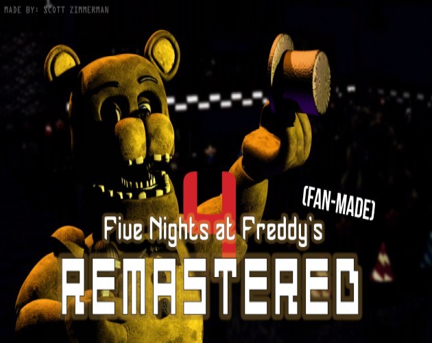 Games like Five Nights at Freddy's 4 (Fan-Made): REMASTERED