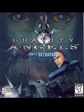 Gravity Angels Part 2: The Betrayal Game Cover