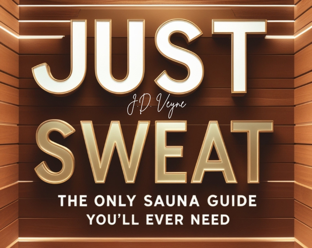 Games like JUST SWEAT – The Only Sauna Guide You’ll Ever Need