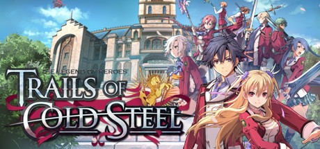 Games like The Legend of Heroes: Trails of Cold Steel