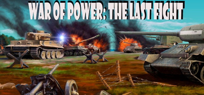 War of Power: The Last Fight Game Cover