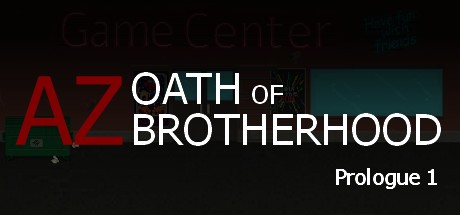 Games like AZ: Oath of Brotherhood Prologue 1