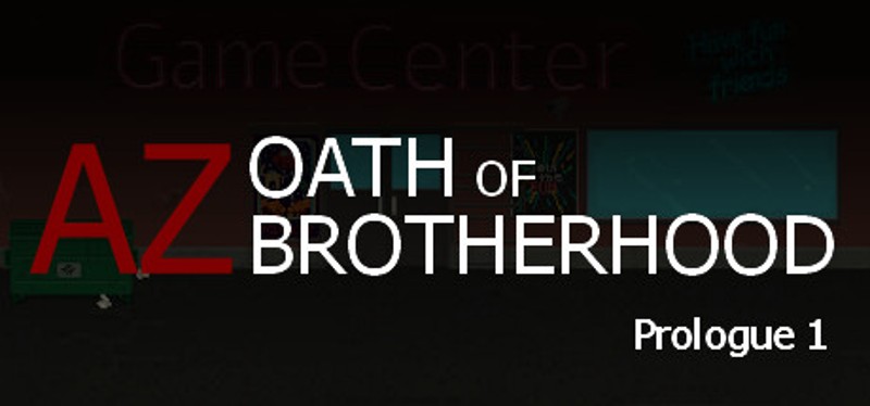 AZ: Oath of Brotherhood Prologue 1 Image