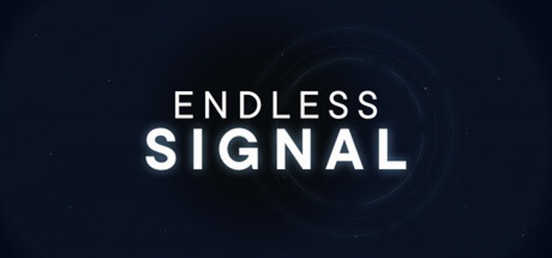 ENDLESS SIGNAL Image
