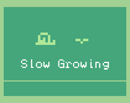 Slow Growing screenshot