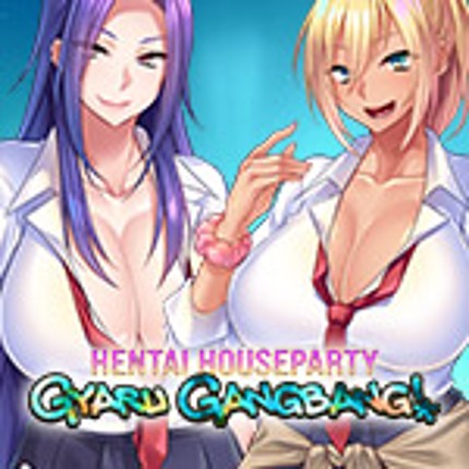 Hentai Houseparty Gyaru Gangbang Image