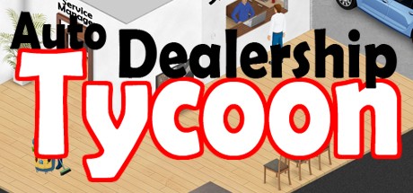 Games like Auto Dealership Tycoon