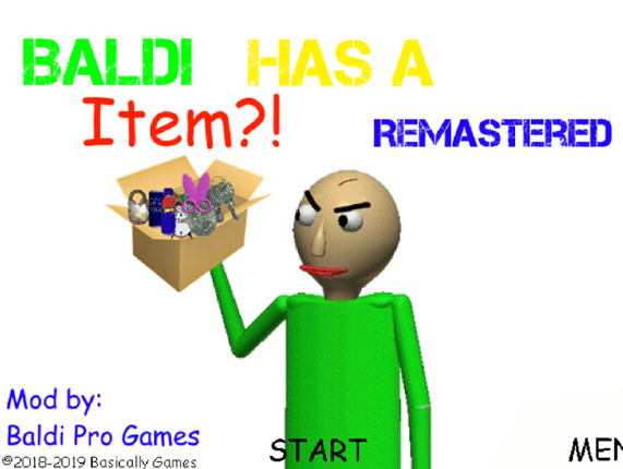 Baldi Has A Item Remastered Image
