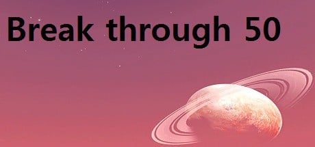 Games like Break through 50