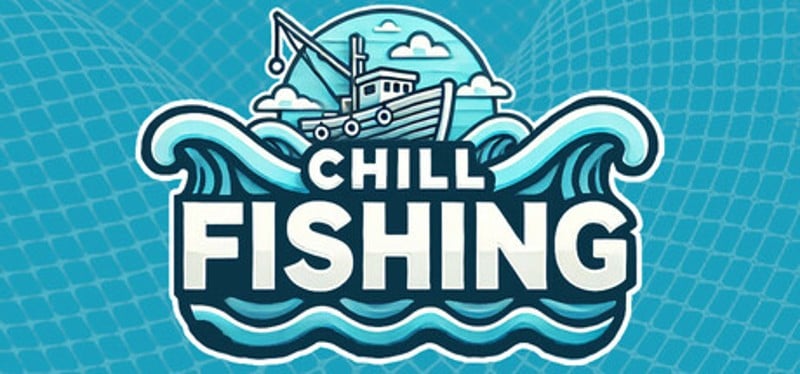 CHILL FISHING Image