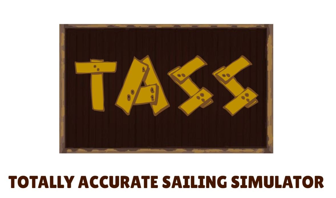 Games like Totally Accurate Sailing Simulator