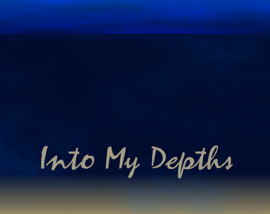 Into My Depths Game Cover