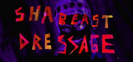 Games like SHA BEAST DRESSAGE