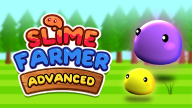 Slime Farmer Advanced Image