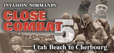 Games like Close Combat 5: Invasion: Normandy - Utah Beach to Cherbourg