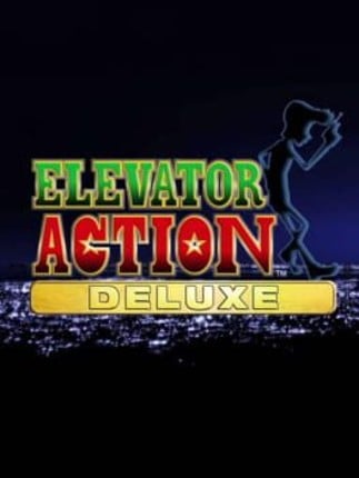 Elevator Action Deluxe Game Cover