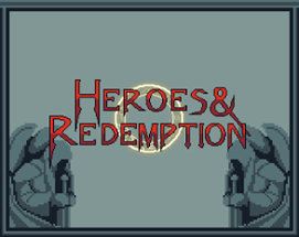 Heroes & Redemption Image