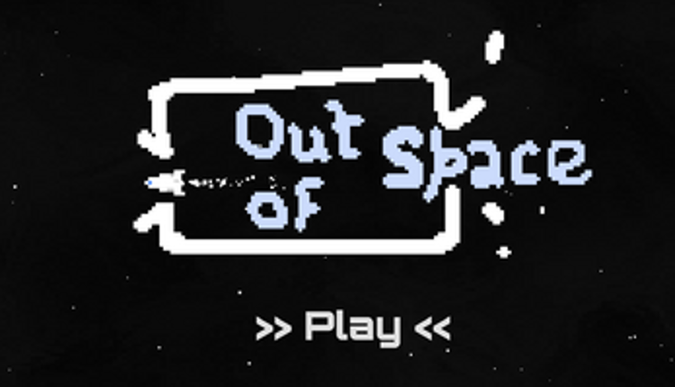 Out Of Space Image